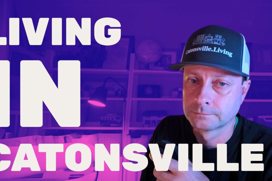 youtube thumbnail for living in catonsville