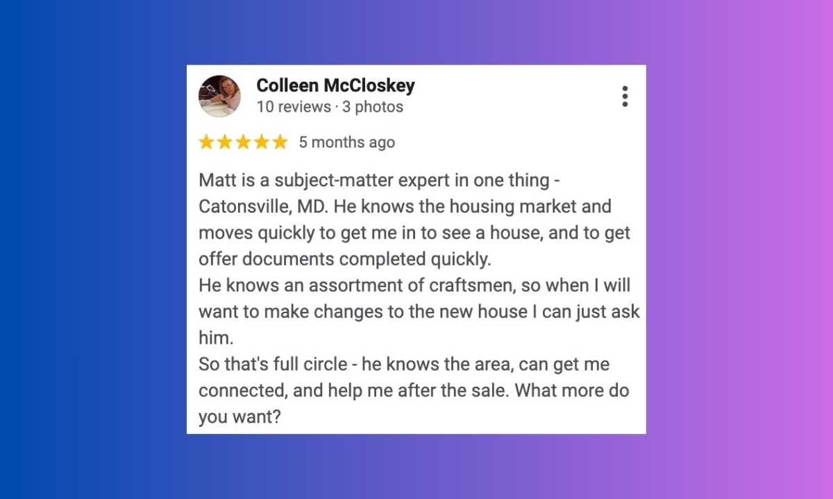 image of a google review of Matt Totaro Catonsville Maryland real estate agent